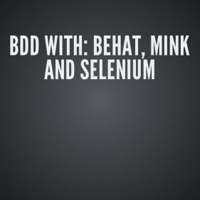 BEHAT 3 et MINK avec Symfony2